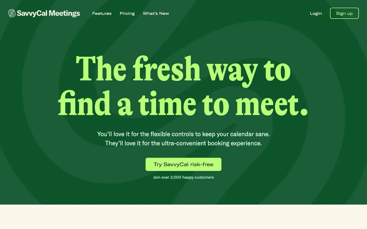 SavvyCal: Scheduling links that respect both calendars.